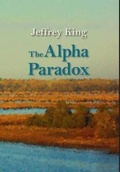 Cover: The Alpha Paradox - FriesenPress