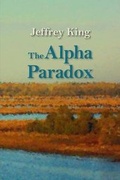 Cover: The Alpha Paradox - FriesenPress