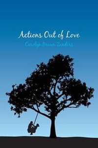 Abbildung von: Actions Out of Love - FriesenPress
