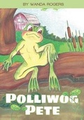 Cover: Polliwog Pete - FriesenPress