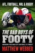 Cover: The Bad Boys of Footy - Random House Australia