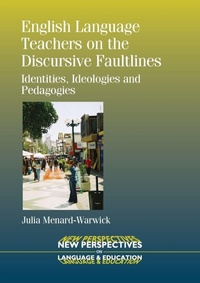 Enlarge image Cover: English Language Teachers on the Discursive Faultlines - Multilingual Matters