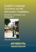Cover: English Language Teachers on the Discursive Faultlines - Multilingual Matters