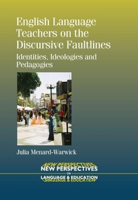 Enlarge image Cover: English Language Teachers on the Discursive Faultlines - Multilingual Matters