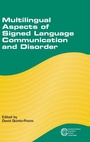 Cover: Multilingual Aspects of Signed Language Communication and Disorder - Multilingual Matters