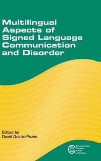 Enlarge image Cover: Multilingual Aspects of Signed Language Communication and Disorder - Multilingual Matters