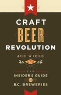 Abbildung von: Craft Beer Revolution - Douglas & McIntyre
