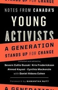 Cover: Notes from Canada's Young Activists - Douglas & McIntyre Publishing Group