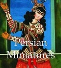 Cover: Persian Miniatures - Parkstone Press Ltd