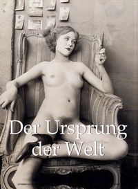 Abbildung von: Der Ursprung der Welt - Parkstone-International