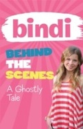Cover: Bindi Behind The Scenes 6: A Ghostly Tale - Frederick Warne