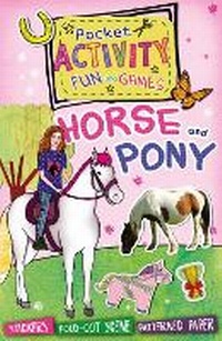 Enlarge image Cover: Pocket Activity Fun and Games: Horse and Pony - Welbeck Children's Books