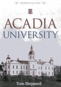 Cover: Acadia University - Nimbus Publishing Ltd