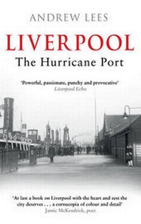 Enlarge image Cover: Liverpool: The Hurricane Port - Mainstream Publishing