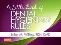 Abbildung von: A Little Book of Dental Hygienists' Rules - Revised Reprint - Hanley & Belfus