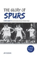 Cover: The Glory of Spurs - Crimson Publishing