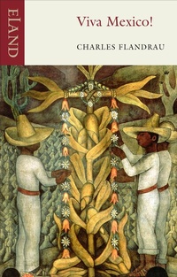 Abbildung von: Viva Mexico! - Eland Publishing Ltd
