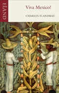Cover: Viva Mexico! - Eland Publishing Ltd