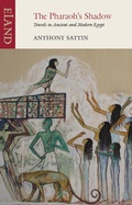 Cover: The Pharaoh's Shadow - Eland Publishing Ltd