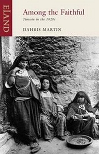 Abbildung von: Among the Faithful - Eland Publishing Ltd