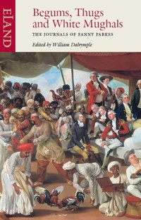 Abbildung von: Begums, Thugs & White Mughals - Eland Publishing