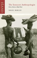 Cover: The Innocent Anthropologist - Eland Publishing