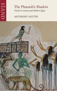 Abbildung von: The Pharaoh's Shadow - Eland Publishing Ltd