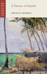 Abbildung von: A Pattern of Islands - Eland Publishing