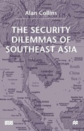 Cover: The Security Dilemmas of Southeast Asia - Palgrave Macmillan