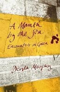 Abbildung von: A Month by the Sea - Eland Publishing Ltd