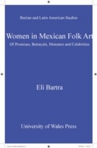 Abbildung von: Women in Mexican Folk Art - University of Wales Press