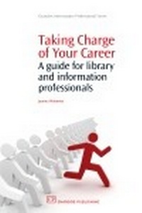 Abbildung von: Taking Charge of Your Career - Chandos Publishing (Oxford) Ltd