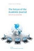 Cover: The Future of the Academic Journal - Chandos Publishing (Oxford) Ltd