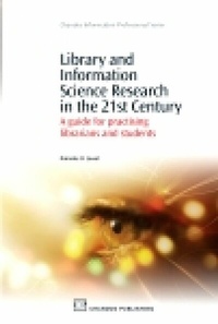 Abbildung von: Library and Information Science Research in the 21st Century - Chandos Publishing (Oxford) Ltd