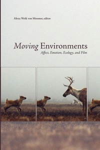 Enlarge image Cover: Moving Environments - Wilfrid Laurier University Press