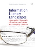 Cover: Information Literacy Landscapes - Chandos Publishing (Oxford) Ltd