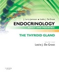 Cover: Endocrinology Adult and Pediatric: The Thyroid Gland - Saunders