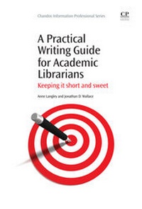 Abbildung von: A Practical Writing Guide for Academic Librarians - Chandos Publishing (Oxford) Ltd