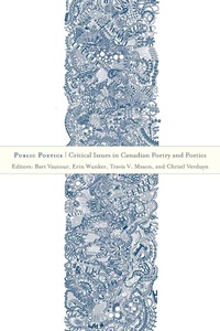 Enlarge image Cover: Public Poetics - Wilfrid Laurier University Press