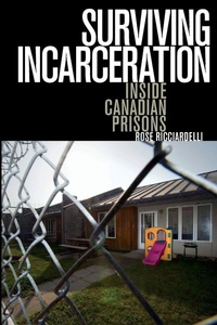 Enlarge image Cover: Surviving Incarceration - Wilfrid Laurier University Press