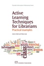 Cover: Active Learning Techniques for Librarians - Chandos Publishing