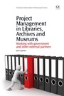 Cover: Project Management in Libraries, Archives and Museums - Chandos Publishing