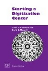 Abbildung von: Starting a Digitization Center - Chandos Publishing (Oxford) Ltd