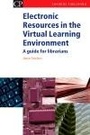 Cover: Electronic Resources in the Virtual Learning Environment - Chandos Publishing