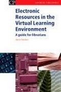 Cover: Electronic Resources in the Virtual Learning Environment - Chandos Publishing
