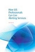 Cover: How LIS Professionals Can Use Alerting Services - Chandos Publishing (Oxford) Ltd