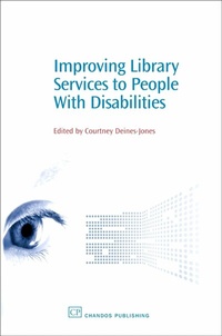 Abbildung von: Improving Library Services to People with Disabilities - Chandos Publishing (Oxford) Ltd
