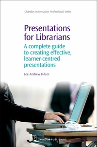 Abbildung von: Presentations for Librarians - Chandos Publishing (Oxford) Ltd