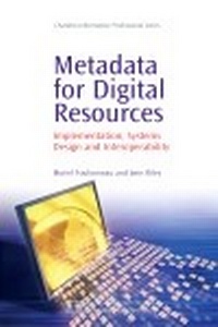 Abbildung von: Metadata for Digital Resources - Chandos Publishing (Oxford) Ltd