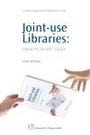 Cover: Joint-Use Libraries - Chandos Publishing (Oxford) Ltd